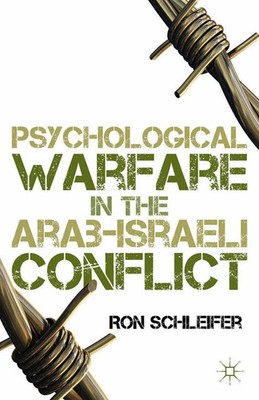 Psychological Warfare in the Arab-Israeli Conflict R. Schleifer Taschenbuch v
