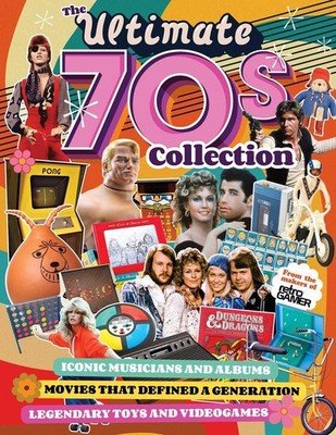 Ultimate 70s Collection, The: Iconic Musicians and Albums, Movies that Defined a