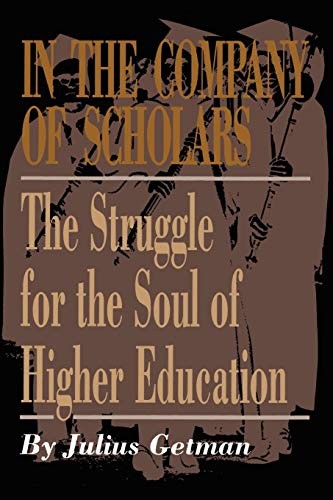 In the Company of Scholars: The Struggle for th. Getman<|