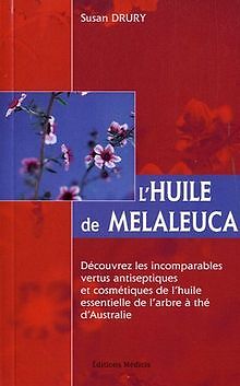 Lhuile de Melaleuca : Un merveilleux remède naturel von... | Buch | Zustand gut