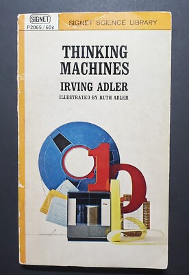 Vintage Computer Paperback, Thinking Machines by Irving Adler (1962)