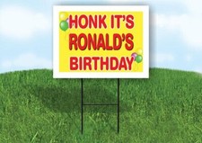 RONALD'S HONK ITS BIRTHDAY 18 in x 24 in Yard Sign Road Sign with Stand