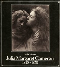 JULIA MARGARET CAMERON 1815-1879 By Mike Weaver *Excellent Condition*