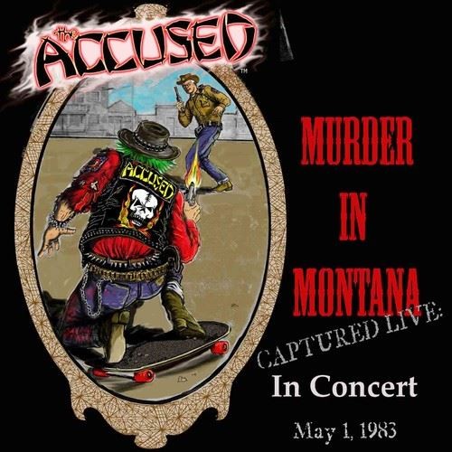The Accused Murder In Montana New Cd