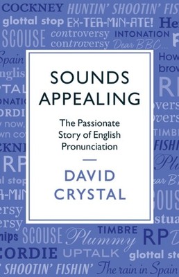 Sounds Appealing by David Crystal (Paperback Book)
