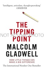 Malcolm Gladwell / Tipping Point How Little Things Can Make Big Difference 2001