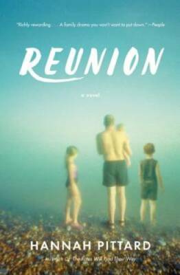 Reunion: A Novel - Paperback By Pittard, Hannah - GOOD