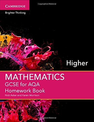 GCSE Mathematics for AQA Higher Homework Book (GCSE Mathematics AQA),Nick Asker