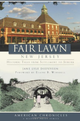 Fair Lawn, New Jersey: Historic Tales from Settlement t - Paperback NEW Winshell