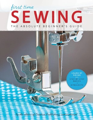 First Time Sewing | Editors of Creative Publishing International | Englisch
