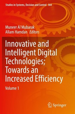 Innovative and Intelligent Digital Technologies  Towards an Increased Efficiency