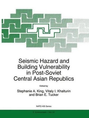 Seismic Hazard and Building Vulnerability in Post-Soviet Cent... - 9789048151769