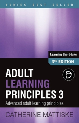 Catherine Mattiske Adult Learning Principles 3 (Taschenbuch) Learning Short-Take