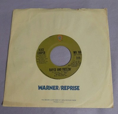 Alice Cooper 45 Raped and Freezin' / No More Mr. Nice Guy Warner Bros WB 7691 ex