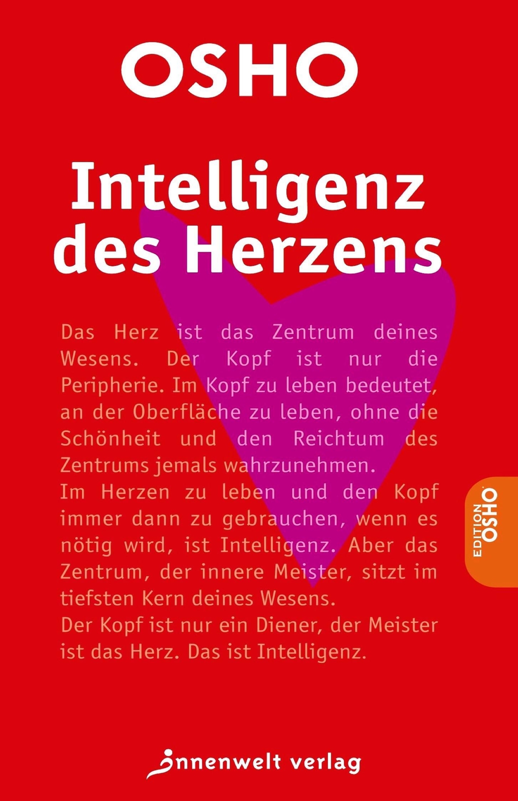 Intelligenz Des Herzens | Fragen Über Gott Und Die Welt | Osho |