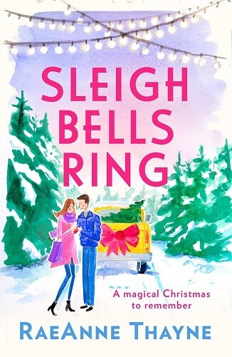 Sleigh Bells Ring By RaeAnne Thayne NEW Paperback (Fiction)  Book