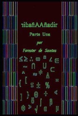 Aadir: Parte Una by Forester de Santos (Spanish) Paperback Book