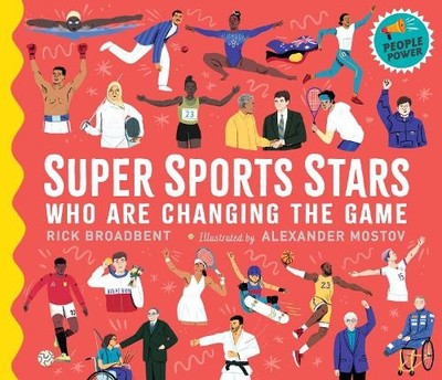 Super Sports Stars Who Are Changing the Game by Rick Broadben... - 9781529507119