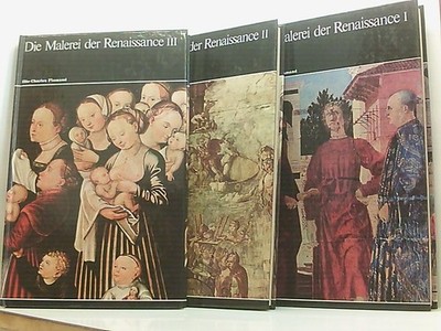 Die Malerei der Renaissance I, II u. III. 3 Bde. Weltgeschichte der Malerei / Fl