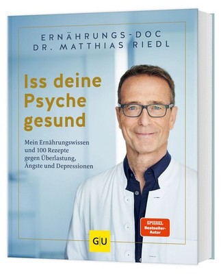 Iss deine Psyche gesund 100 Rezepte für mentale Gesundheit   Mood-Food und Ti...