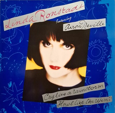 Linda Ronstadt, Aaron Neville - Cry Like A Rainstorm, Howl Like The Wind - Vinyl