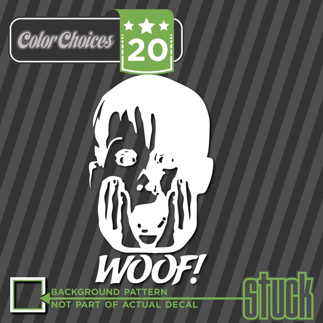 woof buzz your girlfriend vinyl decal sticker funny home alone