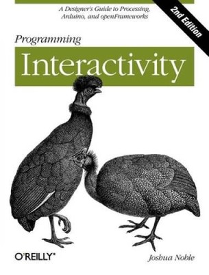 Programming Interactivity: A Designer's Guide to Processing, Arduino, and - GOOD