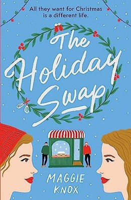 The Holiday Swap: The perfect heartwarming and cosy festive romance