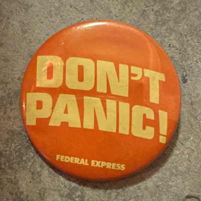 Vintage FedEx  Don't Panic  Pinback Button Hitchhikers Guide to the Galaxy Promo
