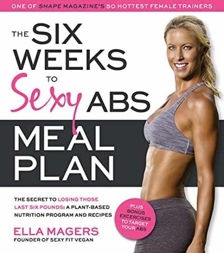 The Six Weeks to Sexy Abs Meal Plan: The - Paperback, by Magers Ella - Very Good