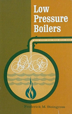 #ad LOW PRESSURE BOILERS By Frederick M. Steingress Hardcover Excellent Condition $21.49