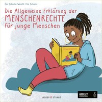 Die Allgemeine ErkläRung Der Menschenrechte FüR Junge Menschen Schmitz-Weicht