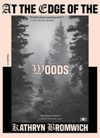 At The Edge Of The Woods | Kathryn Bromwich | A Novel | Taschenbuch | Englisch