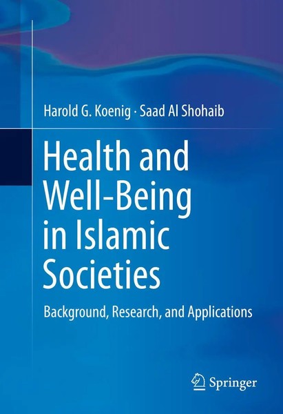 Harold G. Koenig (U. A.) | Health And Well-Being In Islamic Societies | Buch | X-image
