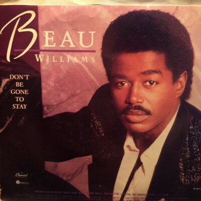 Beau Williams Dont Be Gone To Stay / Theres Just Something About You (Dub)