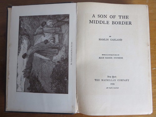 A Son of the Middle Border by Hamlin Garland, 1928 Edition - Picture 5 of 9
