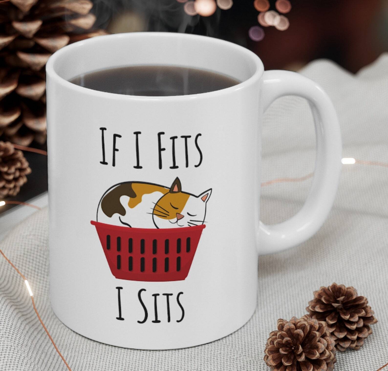 Funny Cat Mug Cat Lover Gift If I Fits I Sits Cat Owner Gift Funny Cat Gift Cat