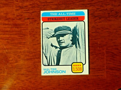 1973 TOPPS BASEBALL  #478 ALLTIME STRIKEOUT LEADER WALTER JOHNSON EX/MT+  M-60