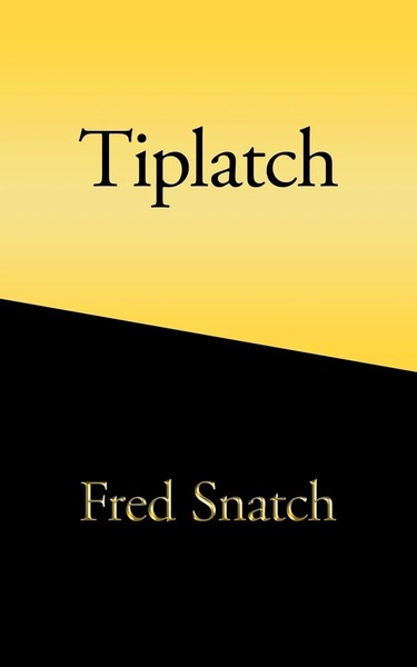 Tiplatch Fred Snatch Taschenbuch Kartoniert / Broschiert Englisch 2009-image