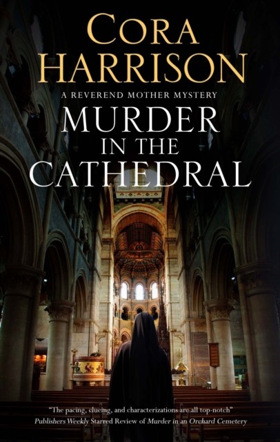 Murder in the Cathedral by Cora Harrison (Hardback Book)