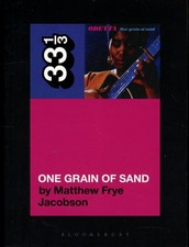 Matthew Frye Jacobson / Odetta's One Grain of Sand 33 1/3 Series 2019