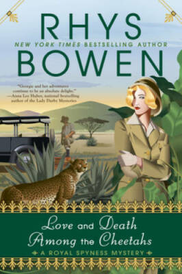 Love and Death Among the Cheetahs (A Royal Spyness Mystery) - Paperback - GOOD