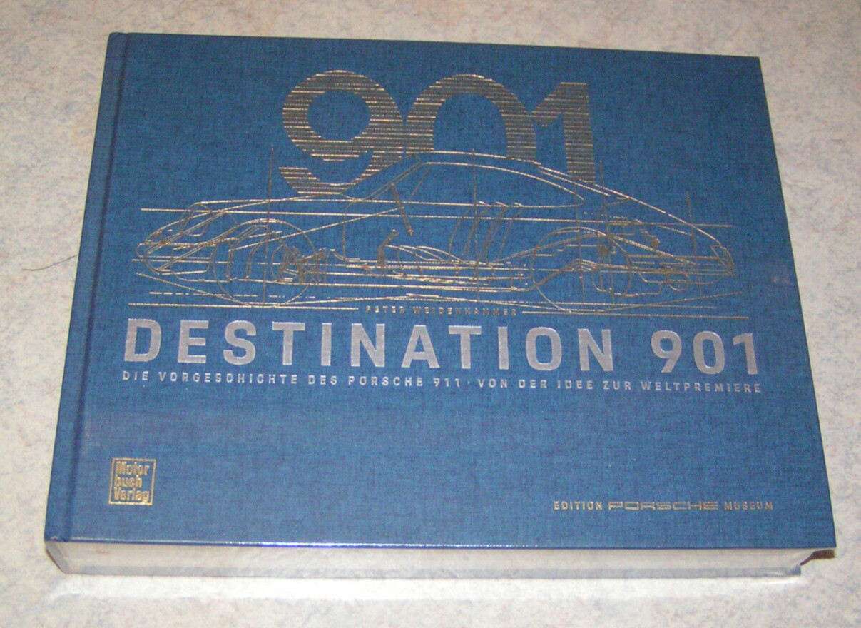 Documentation Destination Porsche 901 - The Prehistory Of The Porsche 911 - New