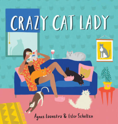 Crazy Cat Lady - Hardcover By Scholten, Ester - VERY GOOD
