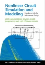 Nonlinear Circuit Simulation and Modeling : Fundamentals for Microwave Design...