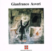 Gianfranco Asveri. Torino Palazzo della Regione dal 6 al 17 febbraio 1990. Marco
