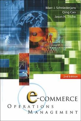 E-Commerce Operations Management (2Nd Edition), Schniederjans, Marc J, 978981451