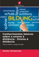 GüNther Dichatschek | Conhecimentos BáSicos Sobre O Ensino à DistâNcia -...