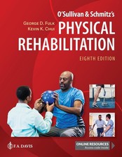 O'Sullivan & Schmitz's Physical Rehabilitation by George D. Fulk Hardcover Book