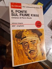 BOULLE Il ponte sul fiume Kwai - 1a edizione OSCAR MONDADORI n. 11 - 1965
